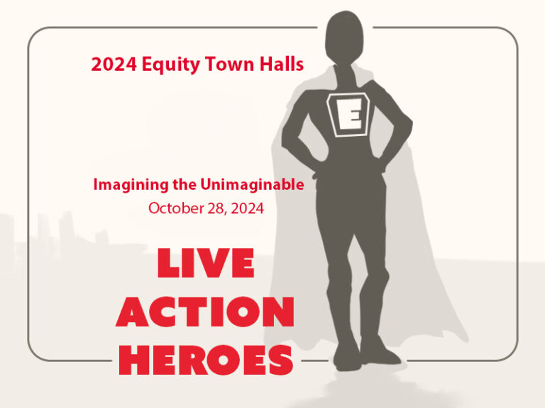 Imagining the Unimaginable graphic for Equity Town Halls, Live Action Heroes