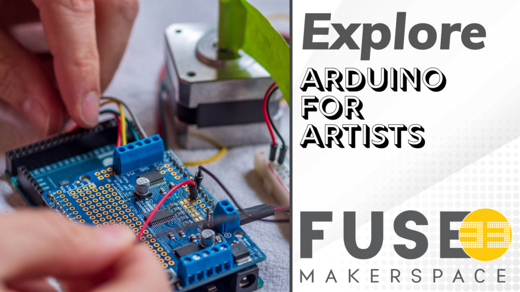 Graphic of hands working with wires on an electronic device reading Explore Arduino for Artists