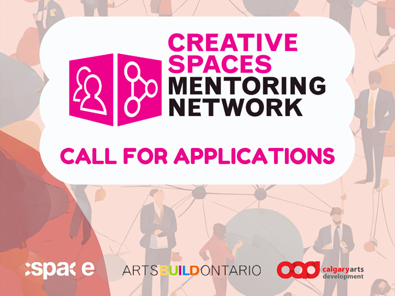 graphic reading Creative Spaces Mentoring Network Call for Applications