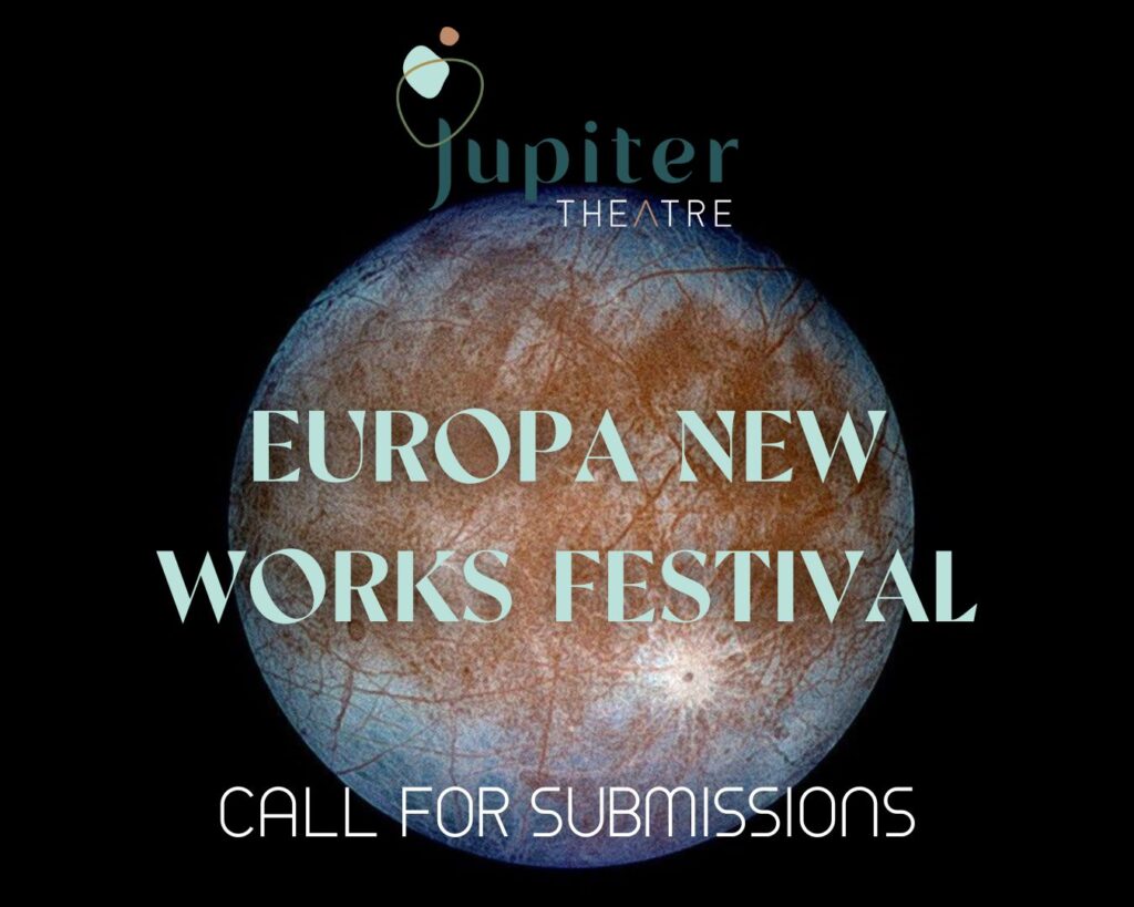 Graphic for Europa new works festival call for submissions by Jupiter Theatre