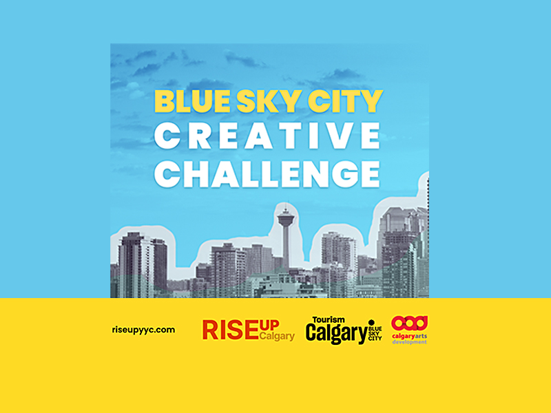 A blue and yellow graphic with a picture of the Calgary downtown skyline that reads Blue Sky City Creative Challenge