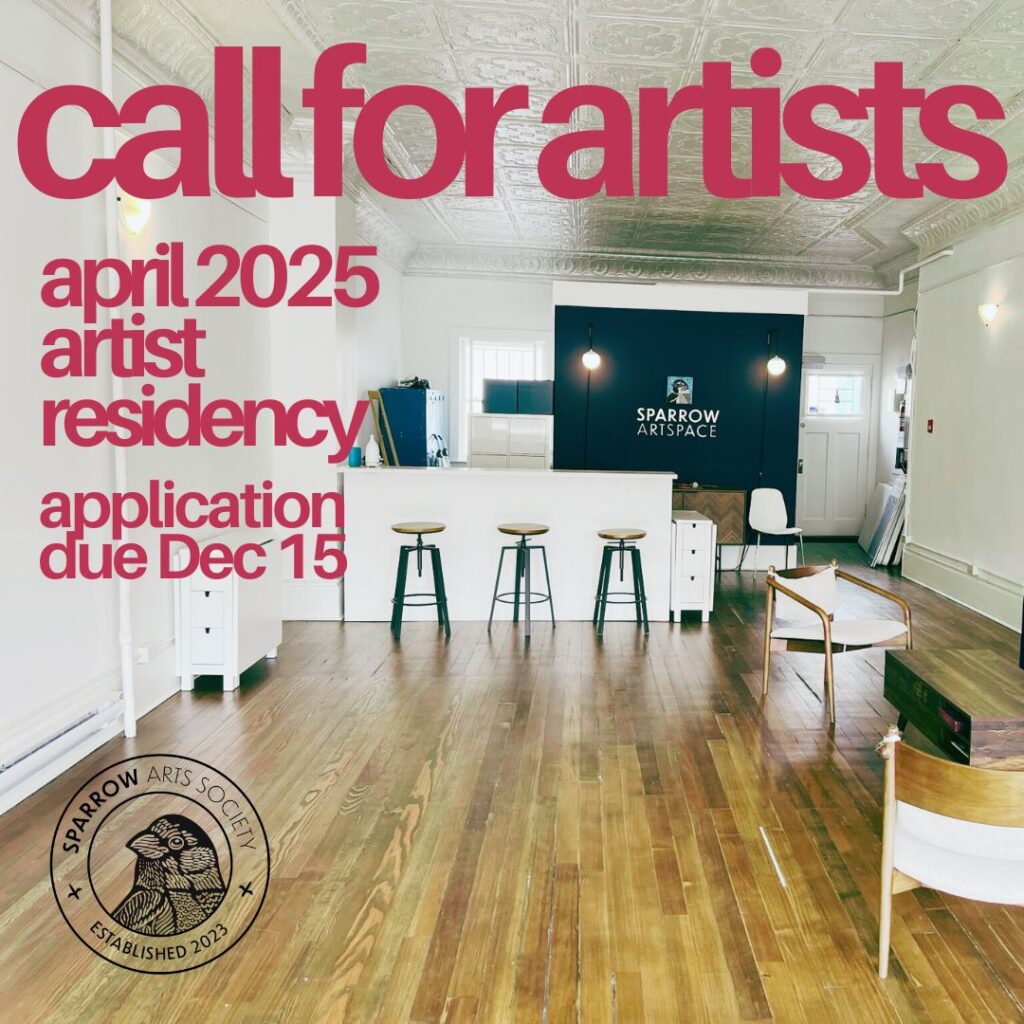 Call for artists graphic by Sparrow Artspace, applications due by December 15, 2024