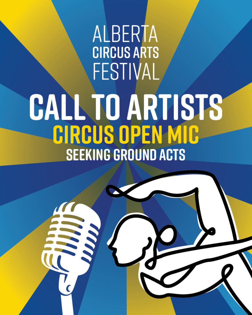 Full poster to regarding the Alberta Circus Arts Festival call to artists.