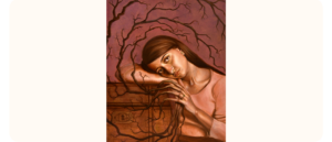 A surreal portrait of a woman with long brown hair resting her head and hand on a wooden chest. Dark branches emerge from her fingers and wrap around her head, blending into the background.