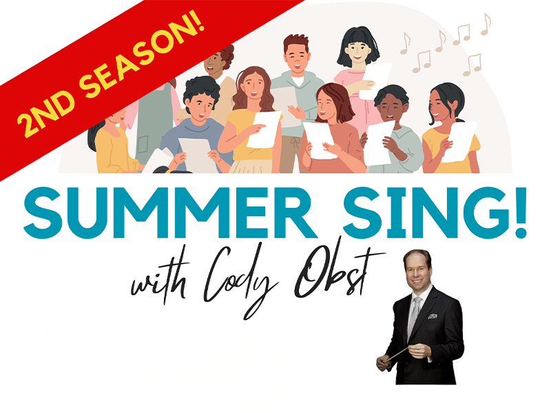 2nd season of Summer Sing! with Cody Obst