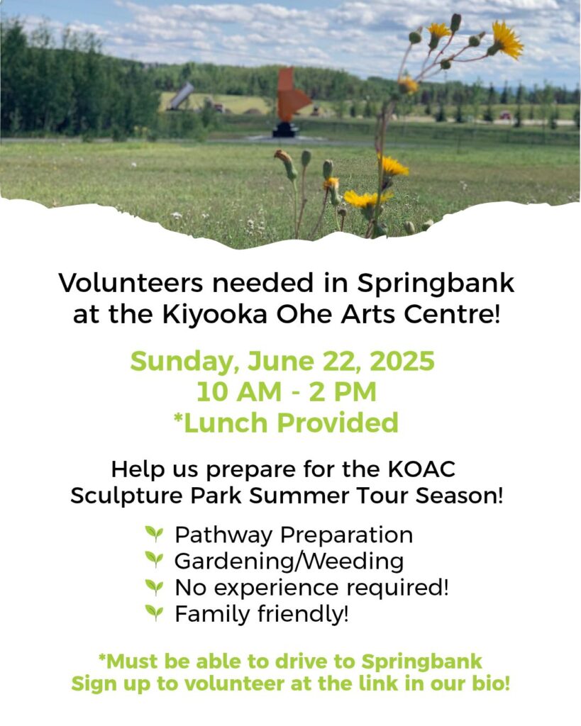 Poster for the Springbank Kiyooka Ohe Arts Centre spring clean up volunteer call.
Pathway Preparation, Gardening/weeding, No experience required! Family friendly!