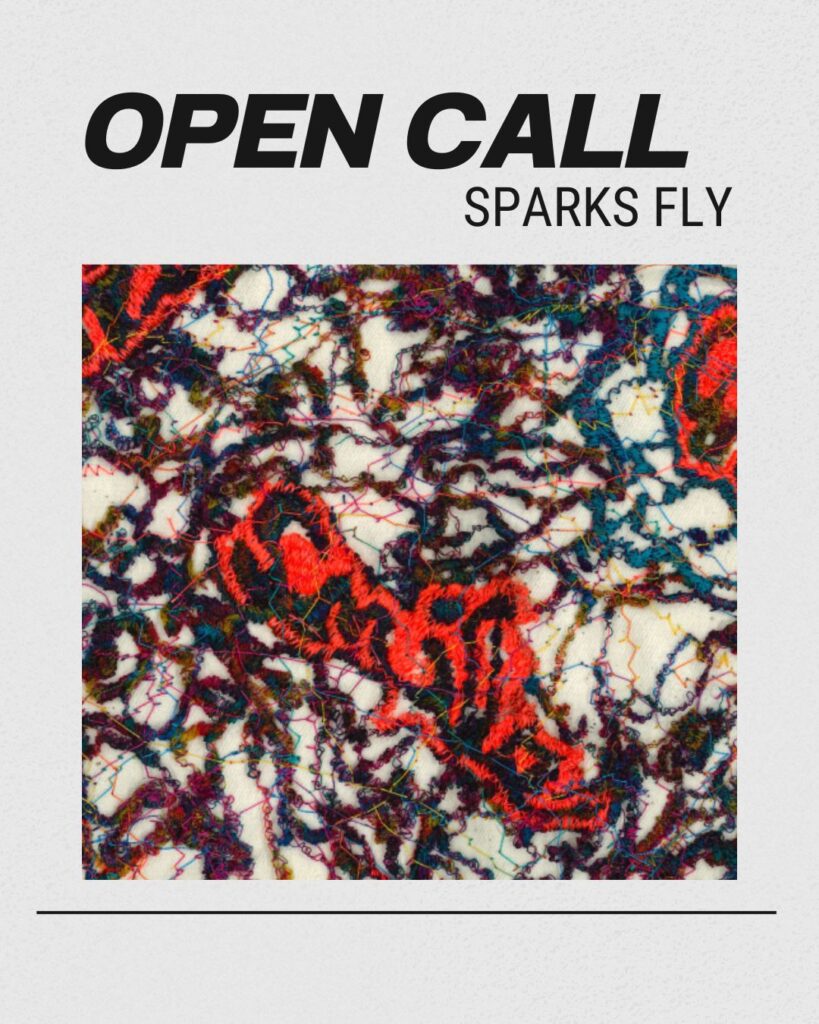Poster for the open call for "Sparks Fly"