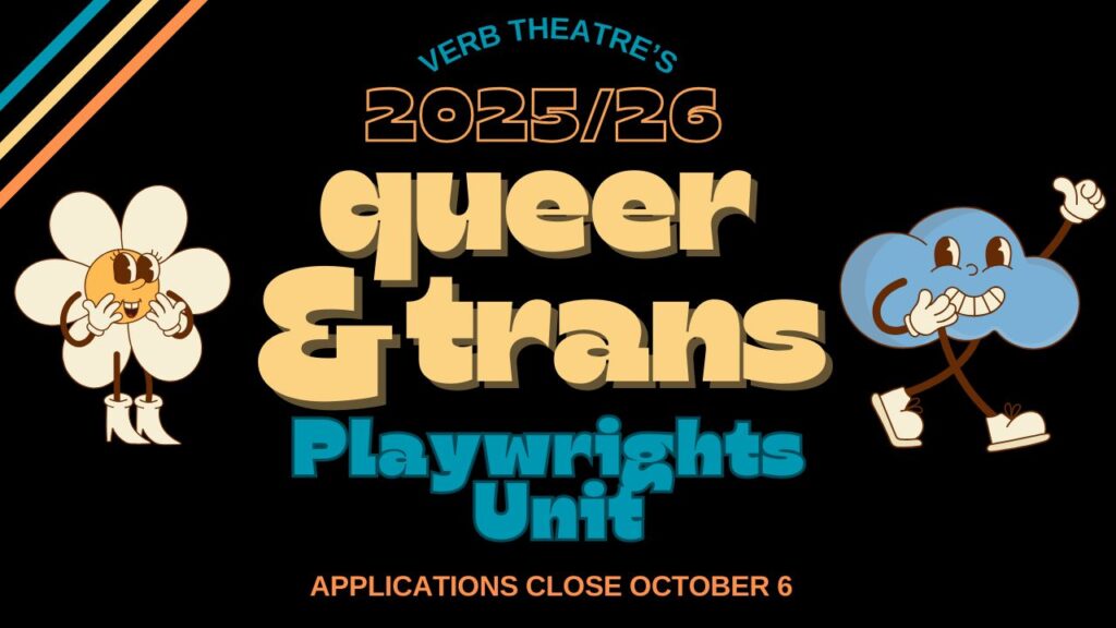 Poster graphic for the 2025/26 Queer & Trans Playwrights Unit