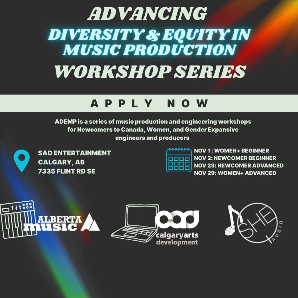 Advancing Diversity & Equity in Music Production graphic. Includes logos for Alberta Music, Calgary Arts Development and She Audio