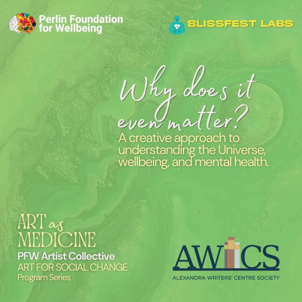 A graphic for the Perlin Foundation for Wellbeing's Why does it even Matter workshop.