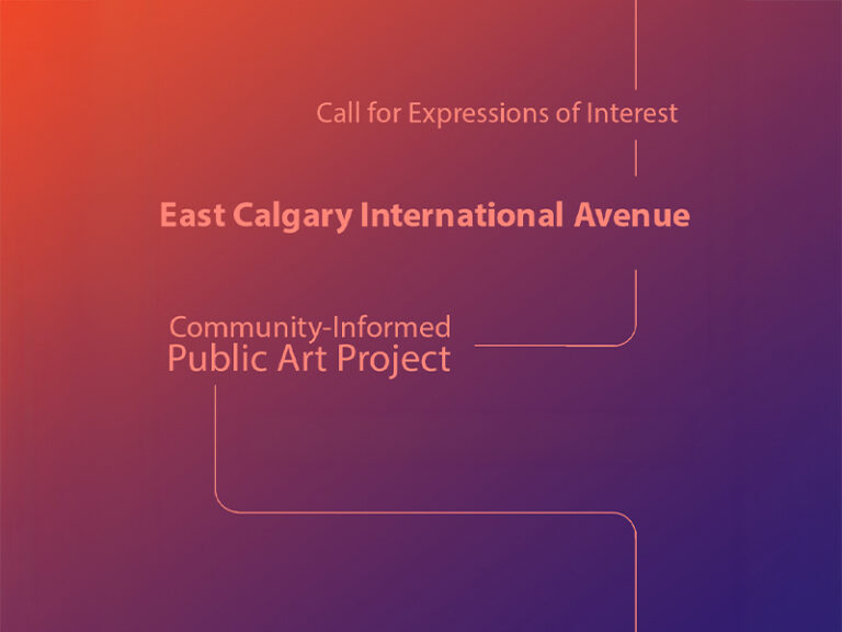 Call for Expressions of Interest | East Calgary International Avenue | Community-Informed Public Art Project