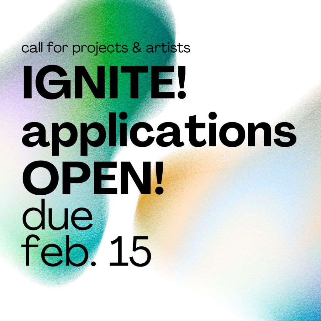 Graphic to support the Ignite! Festival call for applications due Feb. 15