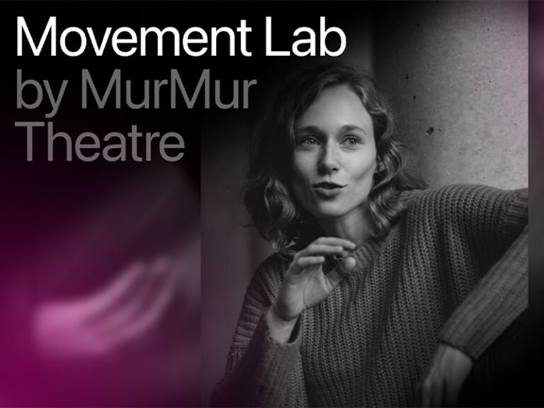 Movement Lab by MurMur Theatre